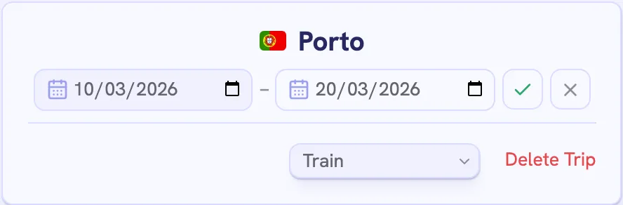 A trip card for Porto in edit mode, with two date fields, a check mark and an X, a Train dropdown, and Delete Trip